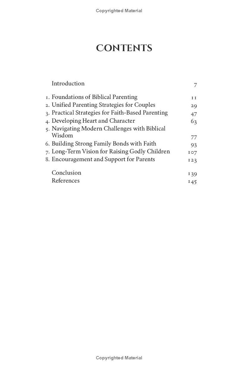 The Power of Biblical Parenting: Strengthen your Family Bond & Raise Godly Children with Faith-Based Discipline & Wisdom to Navigate Modern Worldly Challenges with Grace.