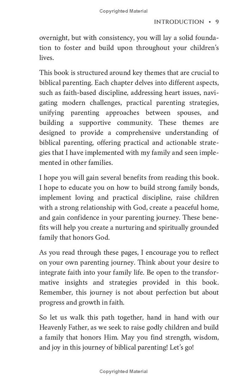 The Power of Biblical Parenting: Strengthen your Family Bond & Raise Godly Children with Faith-Based Discipline & Wisdom to Navigate Modern Worldly Challenges with Grace.