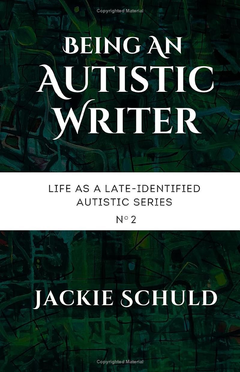 Being an Autistic Writer (Life as a Late-Identified Autistic)