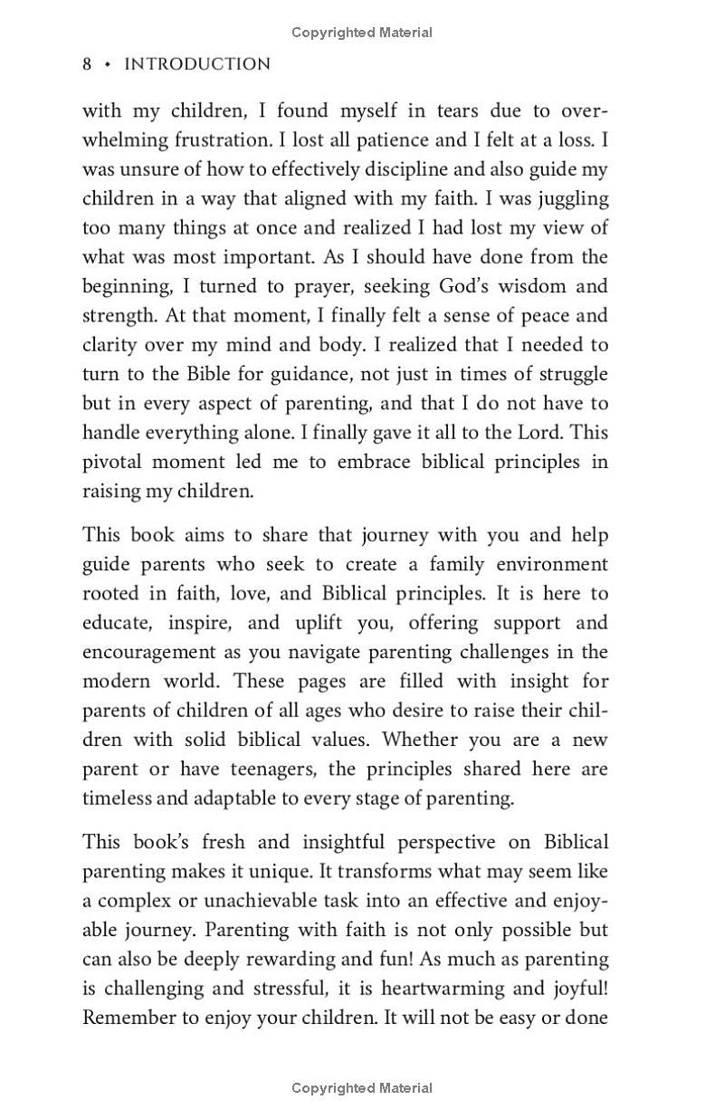 The Power of Biblical Parenting: Strengthen your Family Bond & Raise Godly Children with Faith-Based Discipline & Wisdom to Navigate Modern Worldly Challenges with Grace.