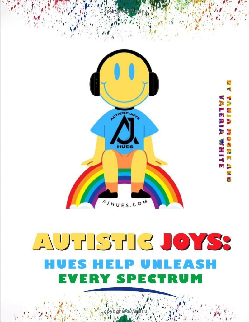 Autistic Joys: Hues Help Unleash Every Spectrum