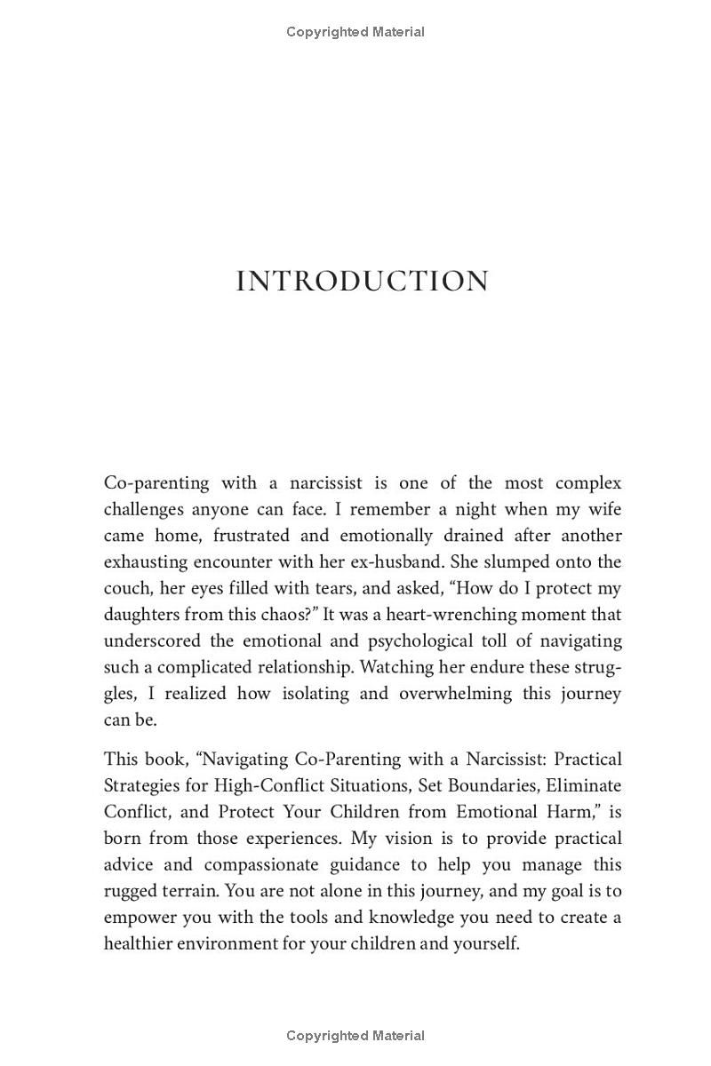 Navigating Co-Parenting with a Narcissist: Practical Strategies For High Conflict Situations, Set Boundaries, Eliminate Conflict, And Protect Your Child From Emotional Harm