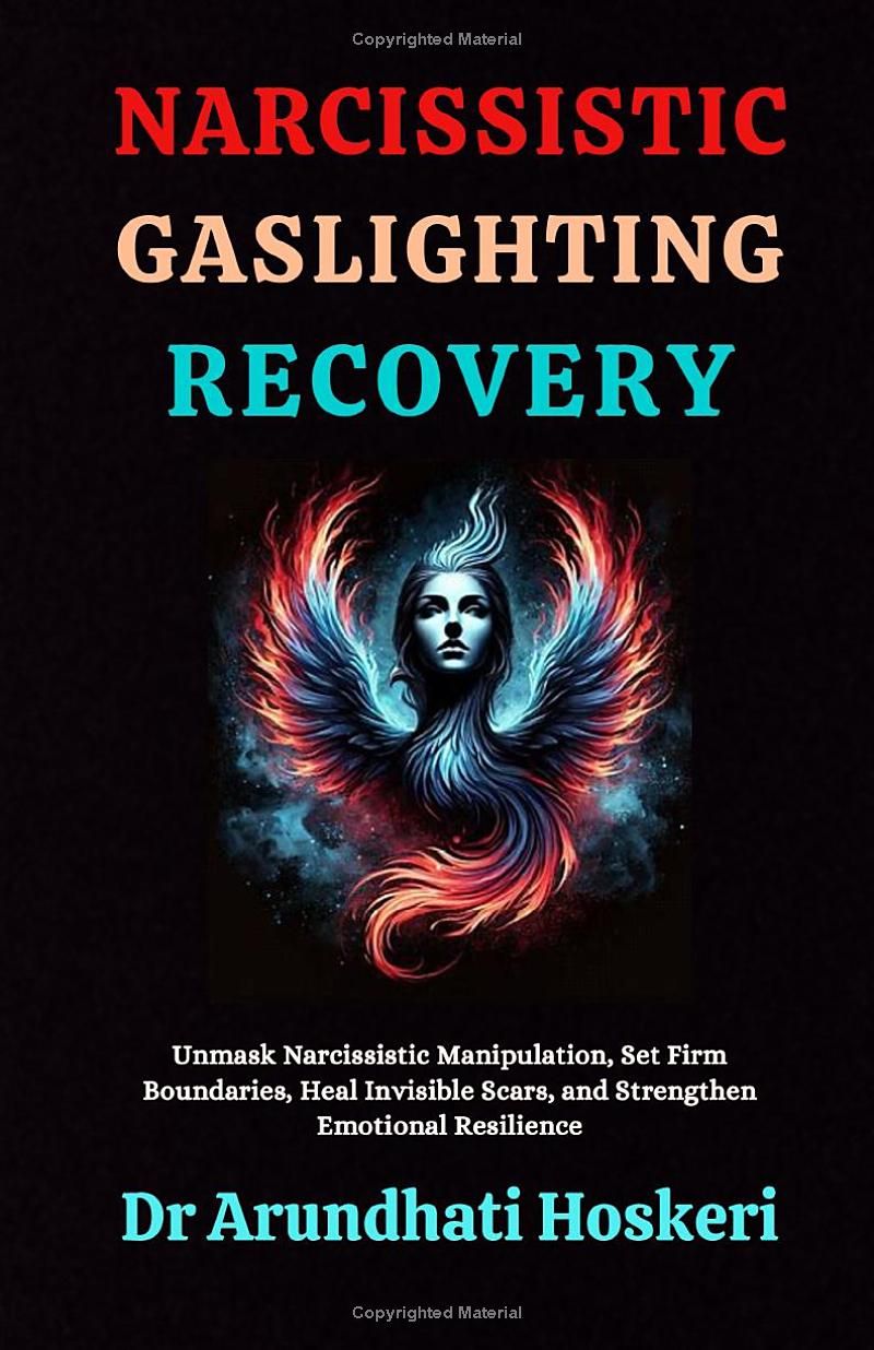 Narcissistic Gaslighting Recovery: Uncover Narcissistic Manipulation, Set Firm Boundaries, Heal Invisible Scars, and Strengthen Emotional Resilience (The Dark Psychology Secrets.)