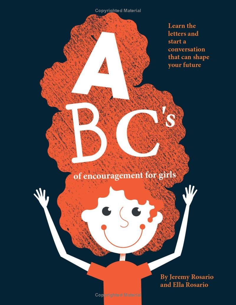 ABCs of Encouragement for Girls: Learn the letters and start a conversation that can shape your future