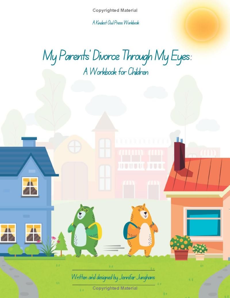 My Parents Divorce Through My Eyes: A Workbook for Children