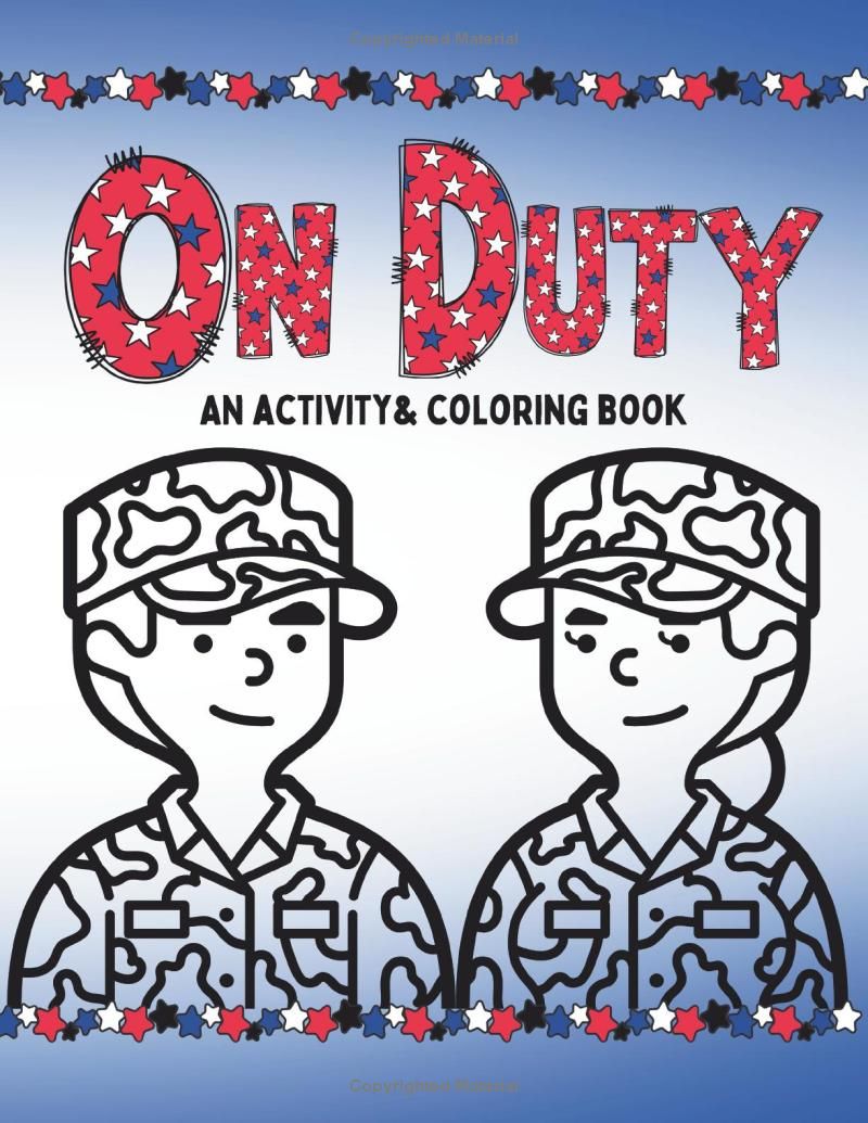 On Duty: An Activity & Coloring Book