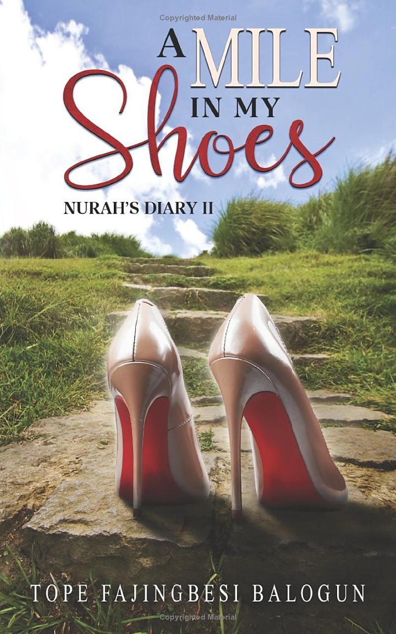 A Mile In My Shoes: Nurahs Diary II