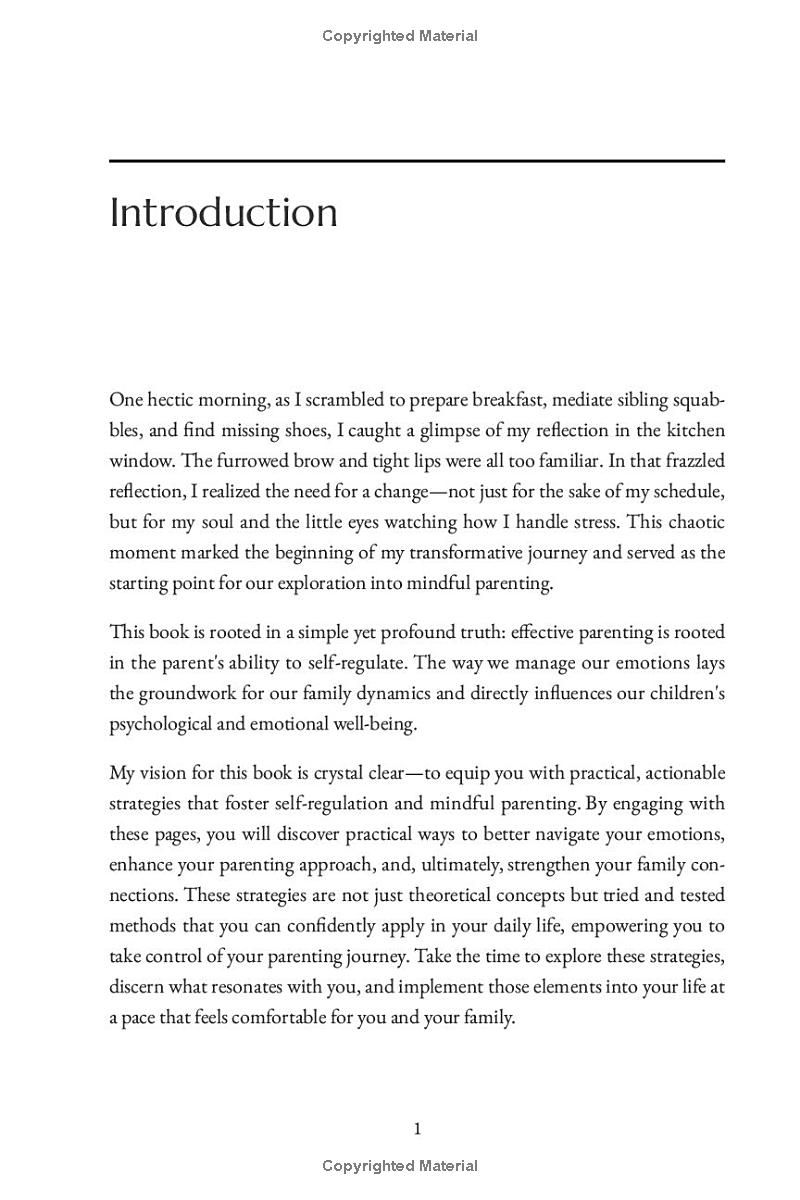 The Ultimate Guide to Self-Regulation for Parents: From Reactive to Mindful Parenting. Simple Strategies to Manage Emotions, Enhance parental Skills and Nurture Emotionnaly Intelligent Children