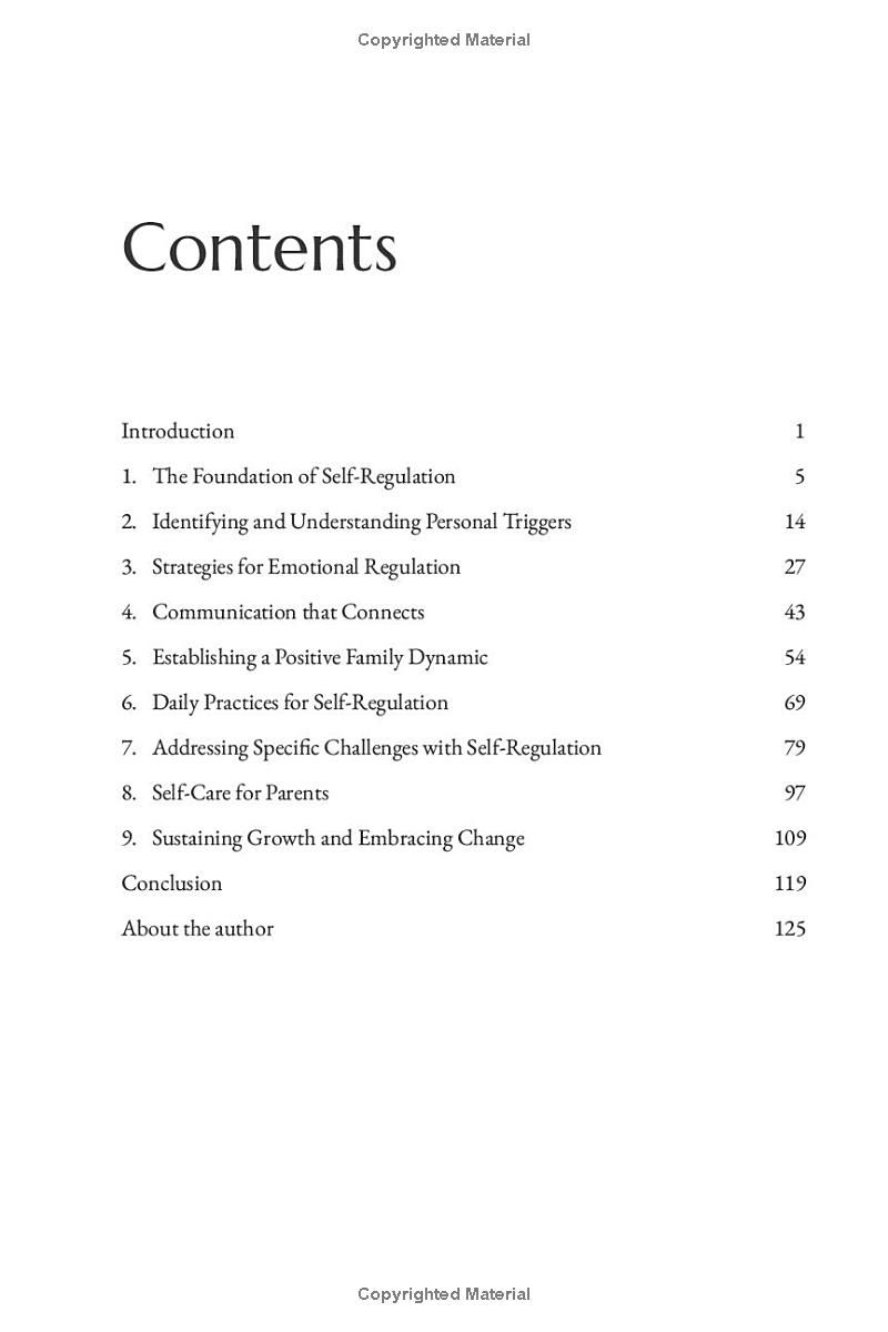 The Ultimate Guide to Self-Regulation for Parents: From Reactive to Mindful Parenting. Simple Strategies to Manage Emotions, Enhance parental Skills and Nurture Emotionnaly Intelligent Children