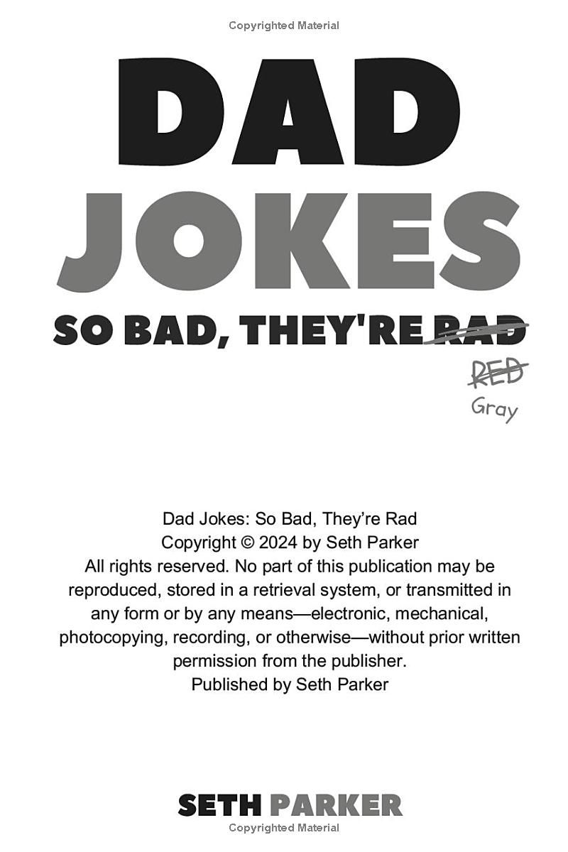 Dad Jokes: So Bad, Theyre Rad, The Ultimate Collection of 400+ Rad Dad Jokes