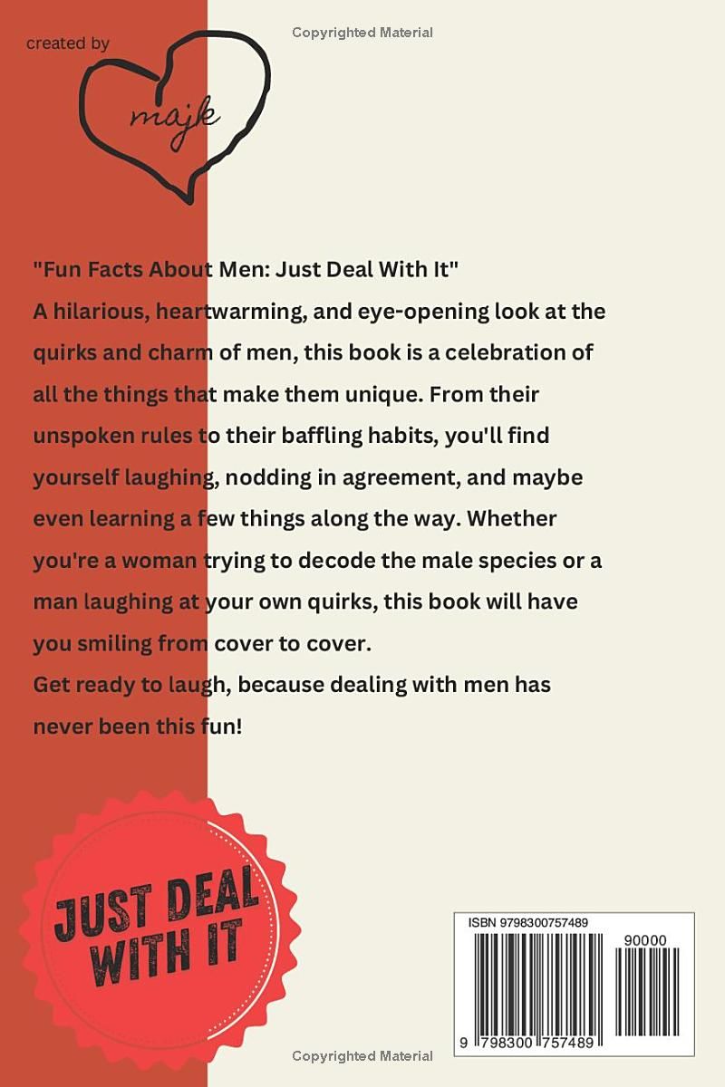 Fun Facts About Men: Just Deal With It - ( funny coffee table books for women ): The Perfect Funny Gift of Humor, Satire, and Amusing Observations