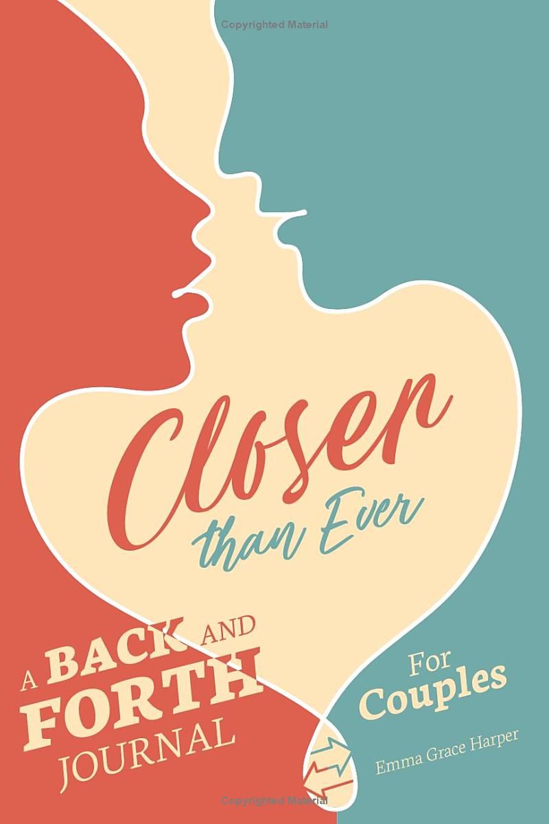 Closer than Ever: A Back and Forth Journal For Couples, Romantic Gifts for Couples