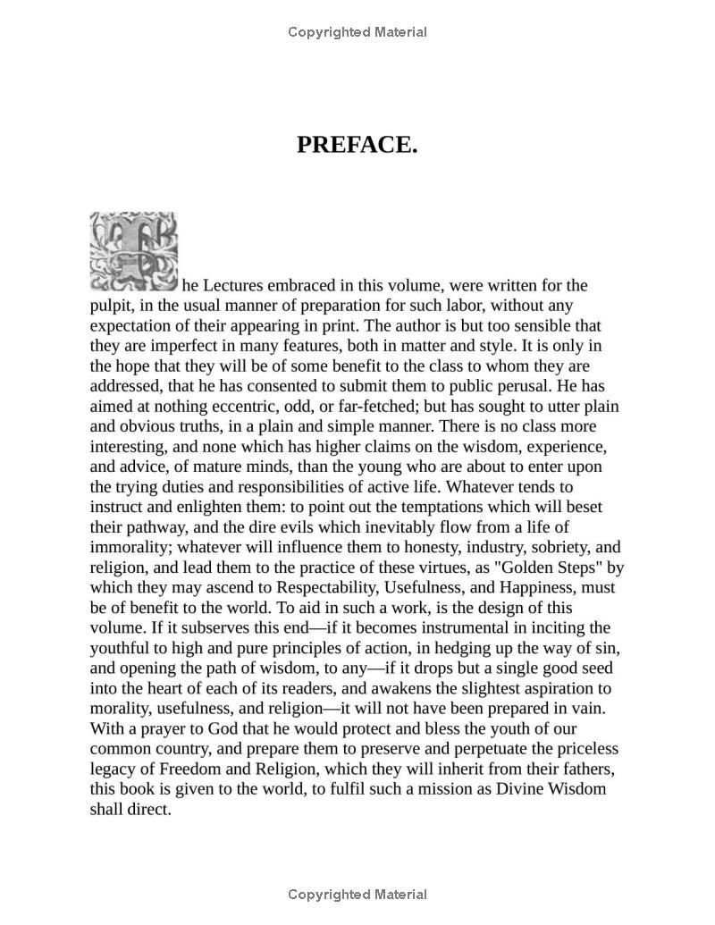 Golden Steps to Respectability, Usefulness and Happiness: Being a Series of Lectures to Youth on Character, Principles, and Marriage