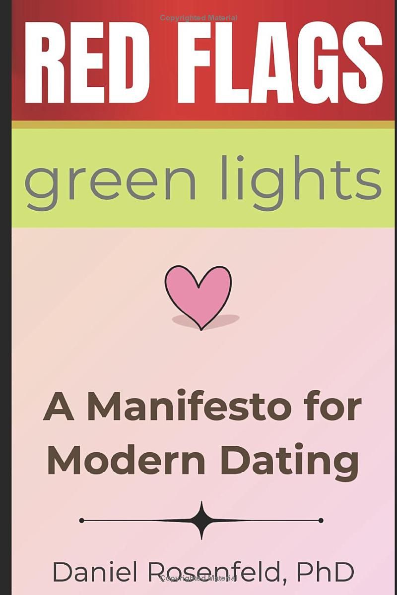 Red Flags, Green Lights: A Manifesto for Modern Dating