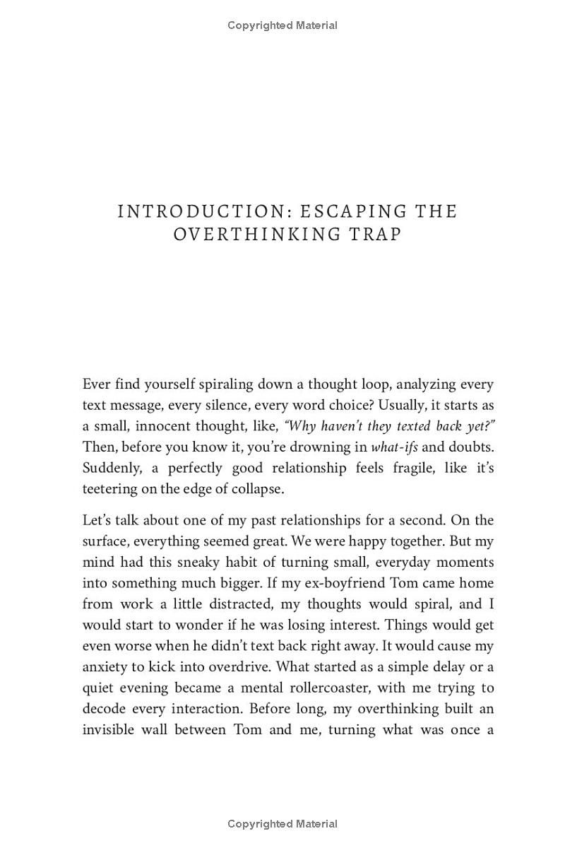 How to Stop Overthinking in Relationships: Proven Strategies and Techniques to Quiet the Mind, Enhance Communication, and Build Deep, Trusting Connections You Deserve