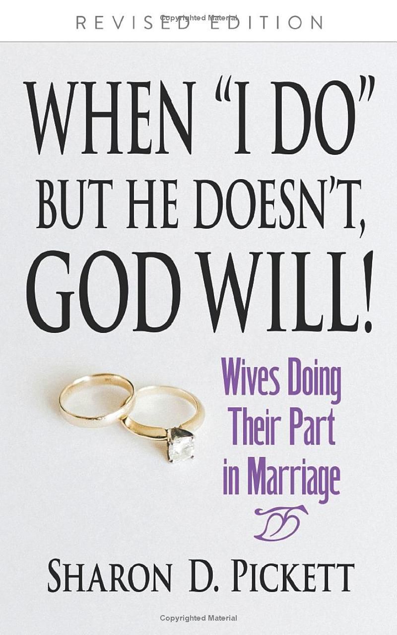 WHEN I DO BUT HE DOESNT, GOD WILL: Wives Doing Their Part in Marriage