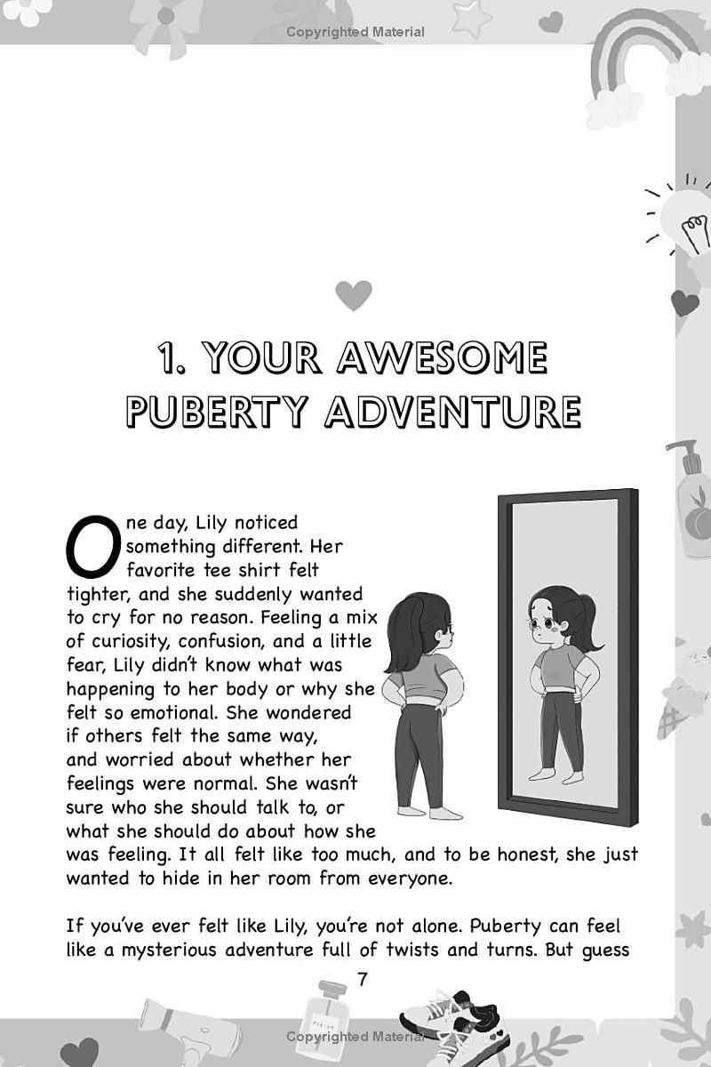 The Tween Girls Puberty Bible: Stress-Free Guide to Embrace Your Changing Body, Practice Self-Care, and Enhance Emotional Growth to Become a Confident Girl in Just 15 Minutes A Day